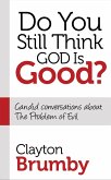 Do You Still Think God Is Good? (eBook, ePUB)