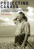 Projecting Canada (eBook, ePUB) Projecting Canada (eBook, ePUB)