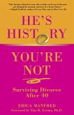 He's History, You're Not (eBook, ePUB) He's History, You're Not (eBook, ePUB)