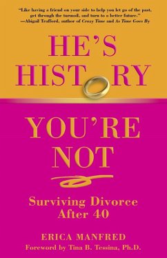 He's History, You're Not (eBook, ePUB) - Manfred, Erica