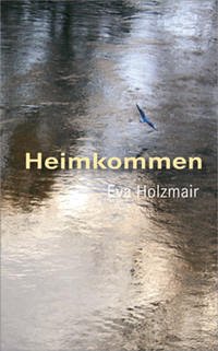 Heimkommen - Holzmair, Eva