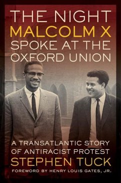 The Night Malcolm X Spoke at the Oxford Union (eBook, ePUB) - Tuck, Stephen