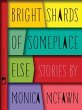 Bright Shards of Someplace Else (eBook,... - Bild 1