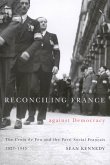 Reconciling France against Democracy (eBook, ePUB) Reconciling France against Democracy (eBook, ePUB)