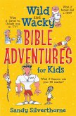 Wild and Wacky Bible Adventures for Kids (eBook, ePUB)