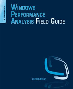 Windows Performance Analysis Field Guide (eBook, ePUB) - Huffman, Clint