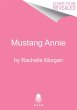 Mustang Annie (eBook, ePUB) - Bild 1