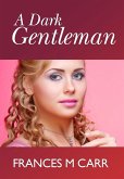 Dark Gentleman (eBook, ePUB)