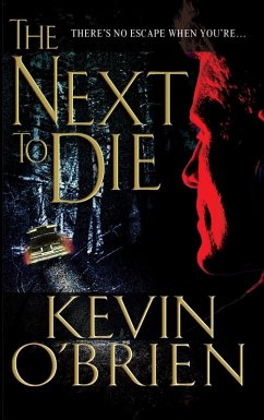 The Next To Die (eBook, ePUB) - O'Brien, Kevin