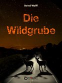 Die Wildgrube (eBook, ePUB)