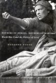 Mothers of Heroes, Mothers of Martyrs (eBook, ePUB)