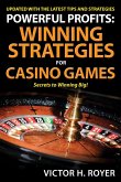 Powerful Profits: Winning Strategies For Casino Games (eBook, ePUB)