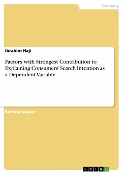 Factors with Strongest Contribution to Explaining Consumers' Search Intention as a Dependent Variable (eBook, PDF)