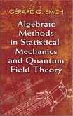 Algebraic Methods in Statistical Mechanics and Quantum Field Theory (eBook, ePUB)