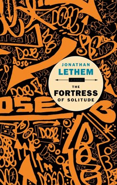 The Fortress of Solitude (eBook, ePUB) - Lethem, Jonathan