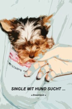 Single mit Hund sucht ... - Dreamland, Angela