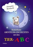 Kunterbunte Abenteuer-Geschichten mit dem Tier-ABC (eBook, ePUB)