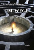 UM-WEGE - Roman (eBook, ePUB)