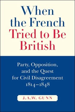 When the French Tried to be British (eBook, ePUB) - Gunn, J. A. W.
