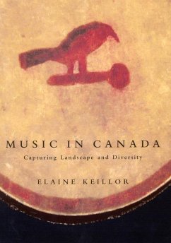 Music in Canada (eBook, ePUB) - Keillor, Elaine