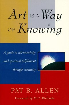 Art Is a Way of Knowing (eBook, ePUB) - Allen, Pat B.