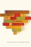 Federal Property Policy in Canadian Municipalities (eBook, ePUB) Federal Property Policy in Canadian Municipalities (eBook, ePUB)