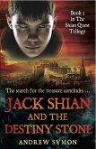 Jack Shian and the Destiny Stone (eBook, ePUB) Jack Shian and the Destiny Stone (eBook, ePUB)