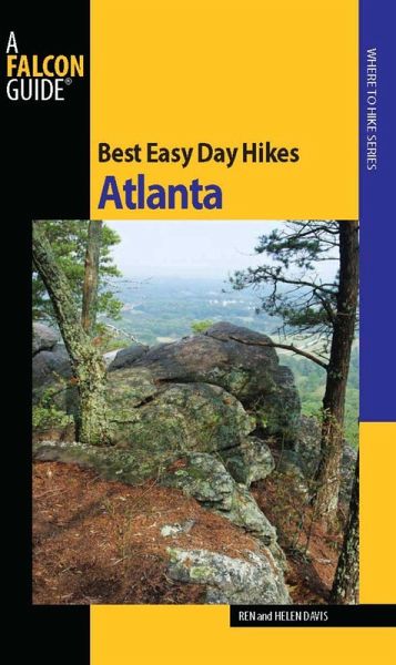 Best Easy Day Hikes Atlanta (eBook, ePUB) Best Easy Day Hikes Atlanta (eBook, ePUB)