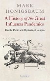A History of the Great Influenza Pandemics (eBook, ePUB)