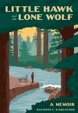 Little Hawk and the Lone Wolf (eBook, ePUB) Little Hawk and the Lone Wolf (eBook, ePUB)