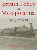 British Policy in Mesopotamia, 1903-1914 (eBook, ePUB)
