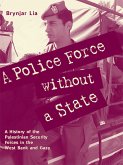 A Police Force without a State (eBook, ePUB)