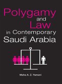 Polygamy and Law in Contemporary Saudi Arabia (eBook, ePUB)