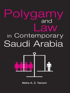 Cover Polygamy and Law in Contemporary Saudi Arabia (eBook, ePUB)