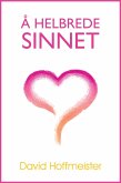 A Helbrede Sinnet (eBook, ePUB)