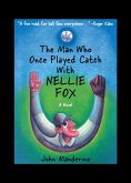 Man Who Once Played Catch With Nellie Fox (eBook, PDF)