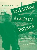 Building Arafat's Police (eBook, ePUB)