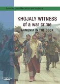 Khojaly Witness of a war crime (eBook, ePUB)