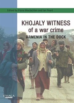 Khojaly Witness of a war crime (eBook, ePUB)
