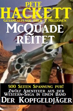 McQuade reitet - Zwölf Abenteuer in einem Band (Der Kopfgeldjäger, Band 13-24) (eBook, ePUB) - Hackett, Pete