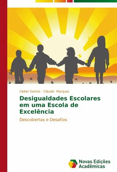 Desigualdades Escolares em uma Escola de Excelência - Santos, Cleber;Marques, Cláudio