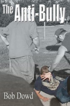 Anti-Bully (eBook, ePUB) - Dowd, Bob