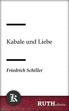 Kabale und Liebe (eBook, ePUB) - Schiller, Friedrich