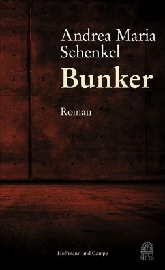 Bunker (eBook, ePUB) - Schenkel, Andrea Maria