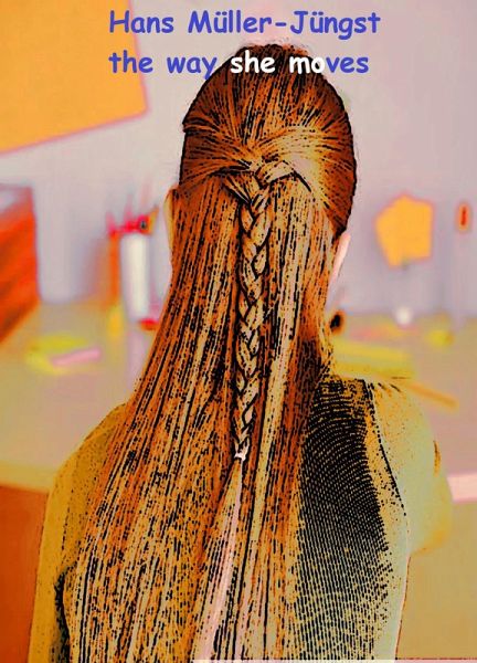 The way she moves (eBook, ePUB)