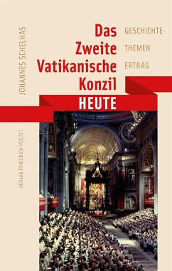 Das Zweite Vatikanische Konzil heute (eBook, PDF) - Schelhas, Johannes