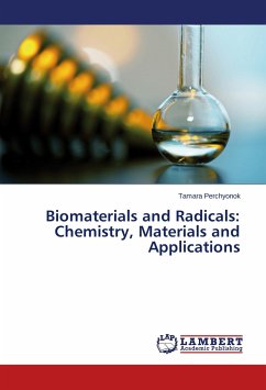 Biomaterials and Radicals: Chemistry, Materials and Applications - Perchyonok, Tamara