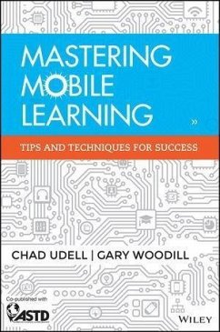 Mastering Mobile Learning (eBook, PDF) - Udell, Chad