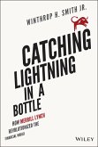 Catching Lightning in a Bottle (eBook, ePUB)