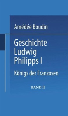 Geschichte Ludwig Philipps I. - Boudin, Amédée